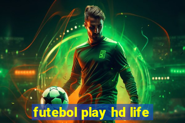 futebol play hd life